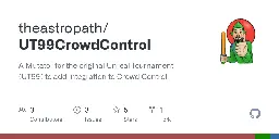 GitHub - theastropath/UT99CrowdControl: A Mutator for the original Unreal Tournament (UT99) to add integration to Crowd Control
